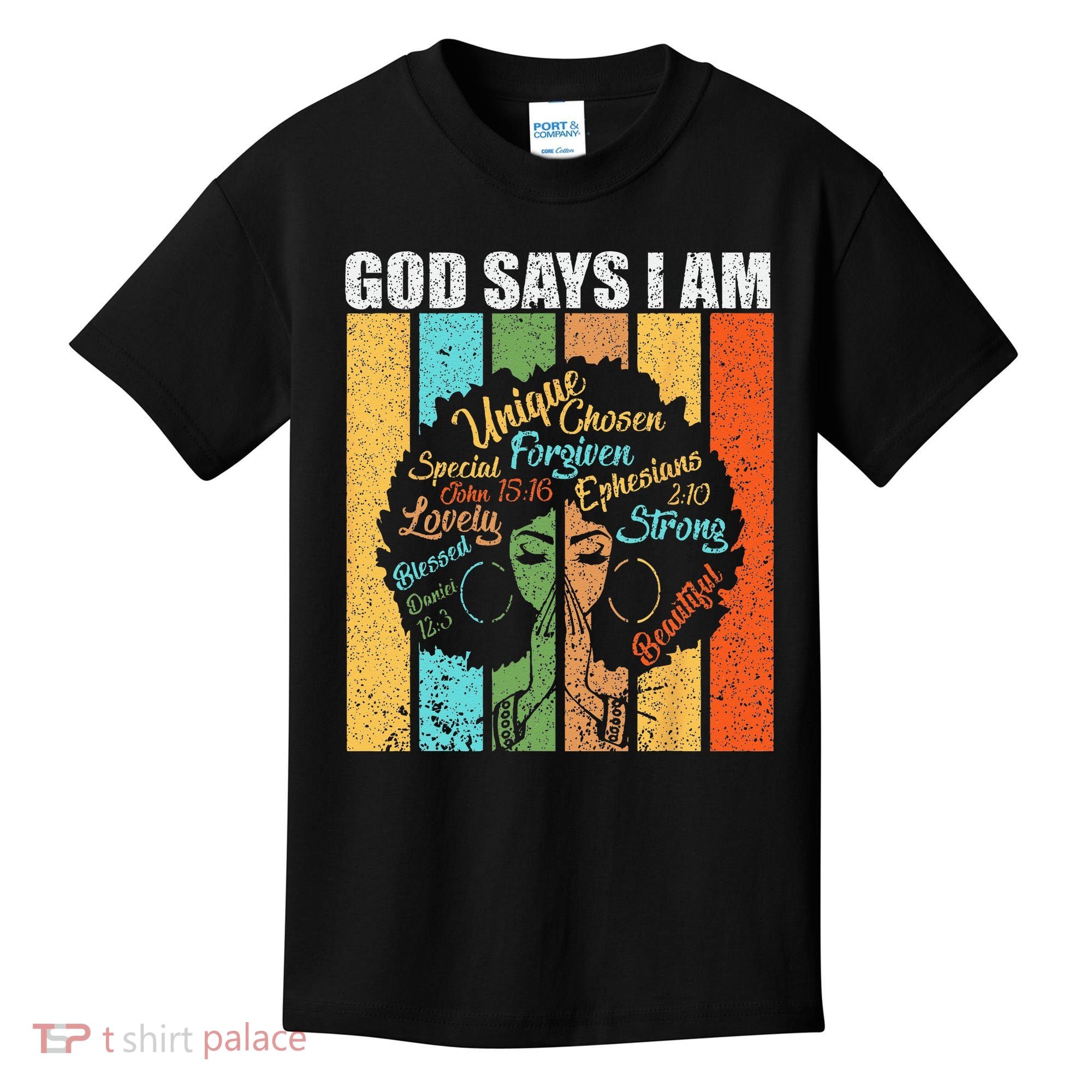 Black Girl God Says I Am Black Melanin Junenth Kids T-Shirt
