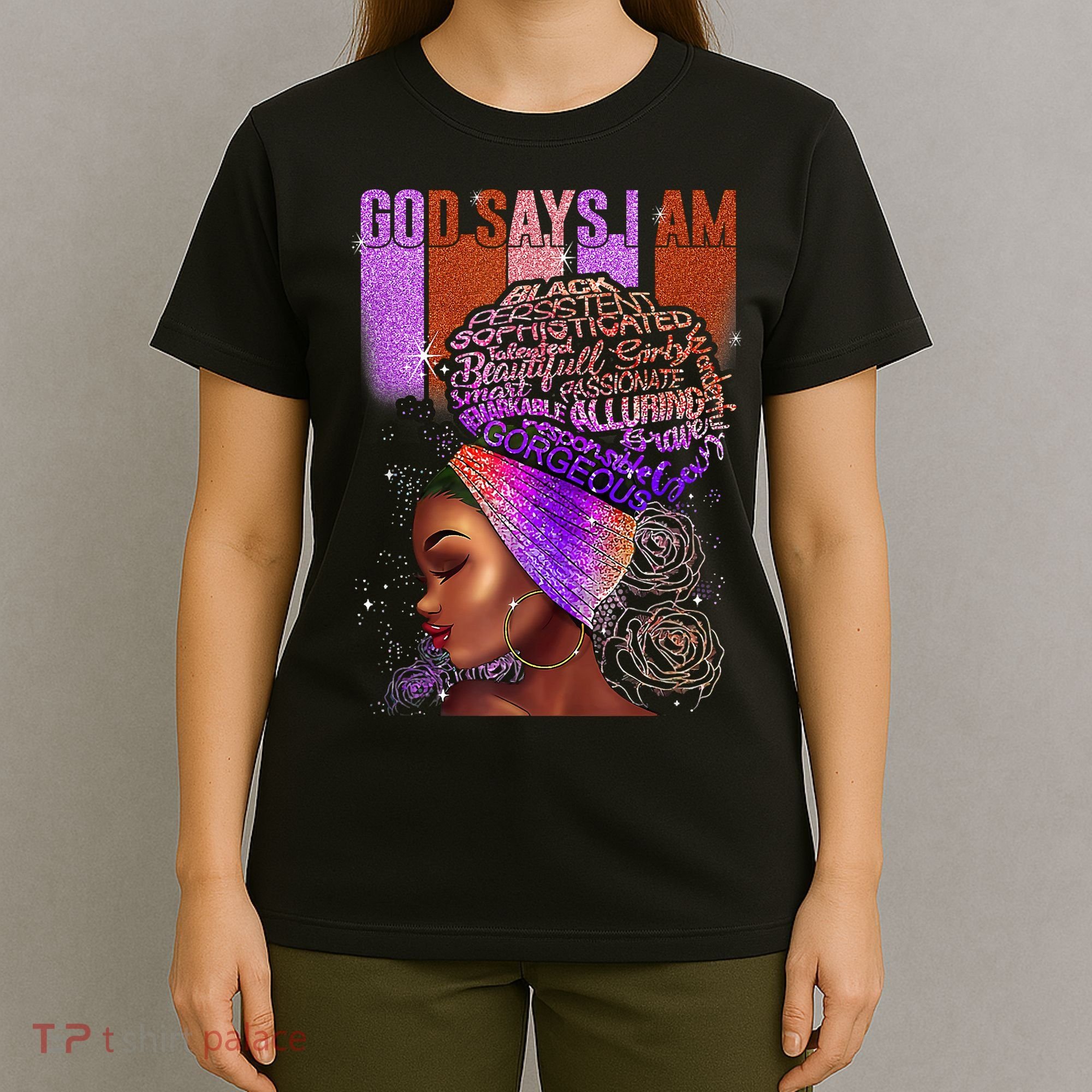 Black Girl God Says I Am Black Melanin History Month Pride T-Shirt