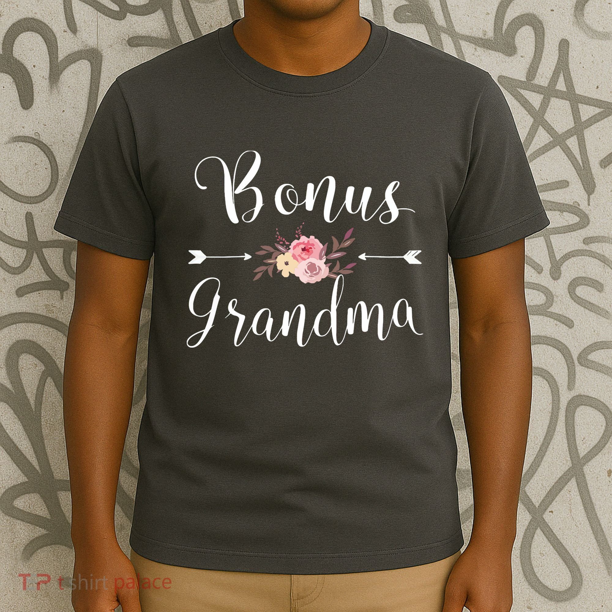Bonus Grandma Grandmother Best Granny Ever Grandparents Day T-Shirt