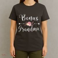 Bonus Grandma Grandmother Best Granny Ever Grandparents Day T-Shirt thumb 4