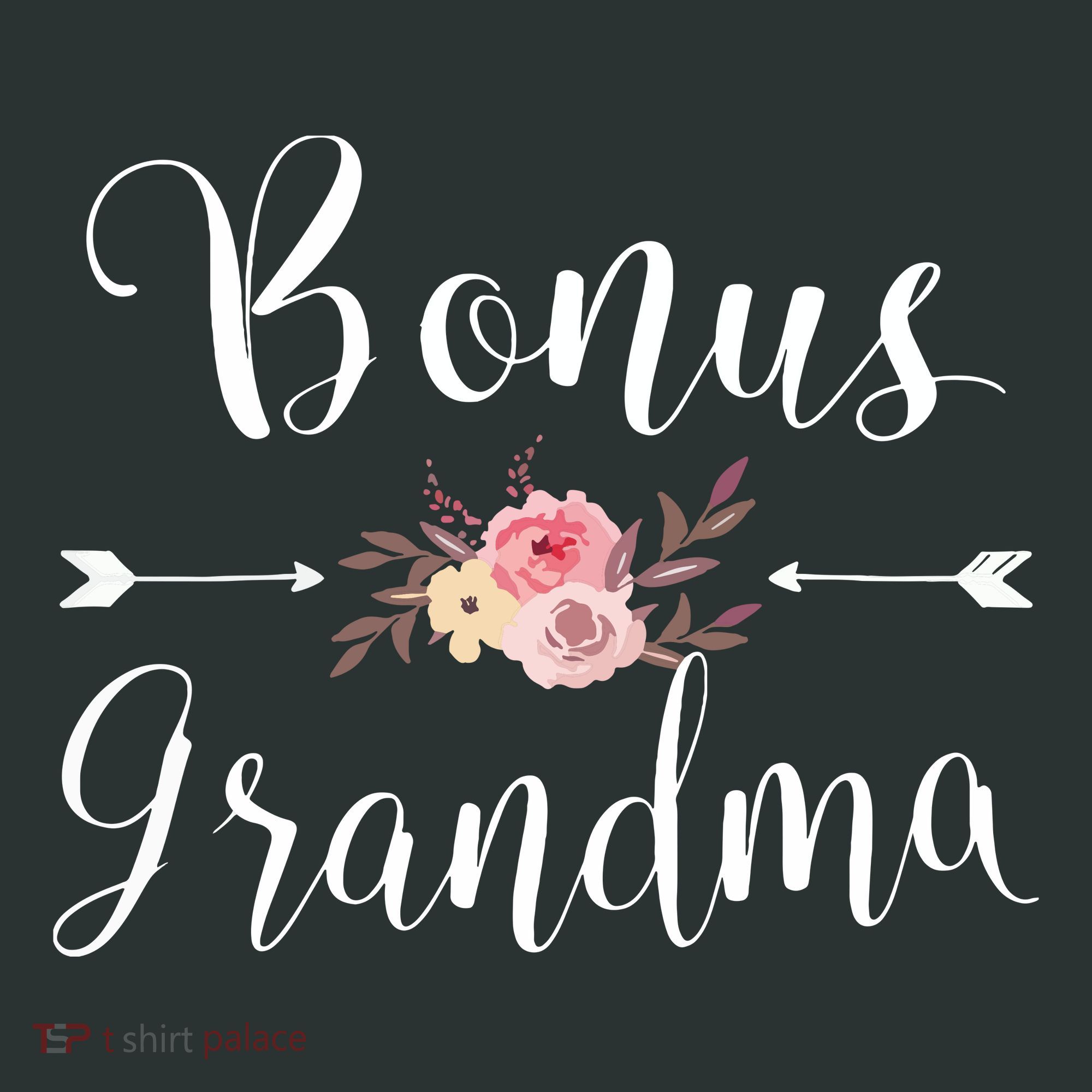 Bonus Grandma Grandmother Best Granny Ever Grandparents Day T-Shirt