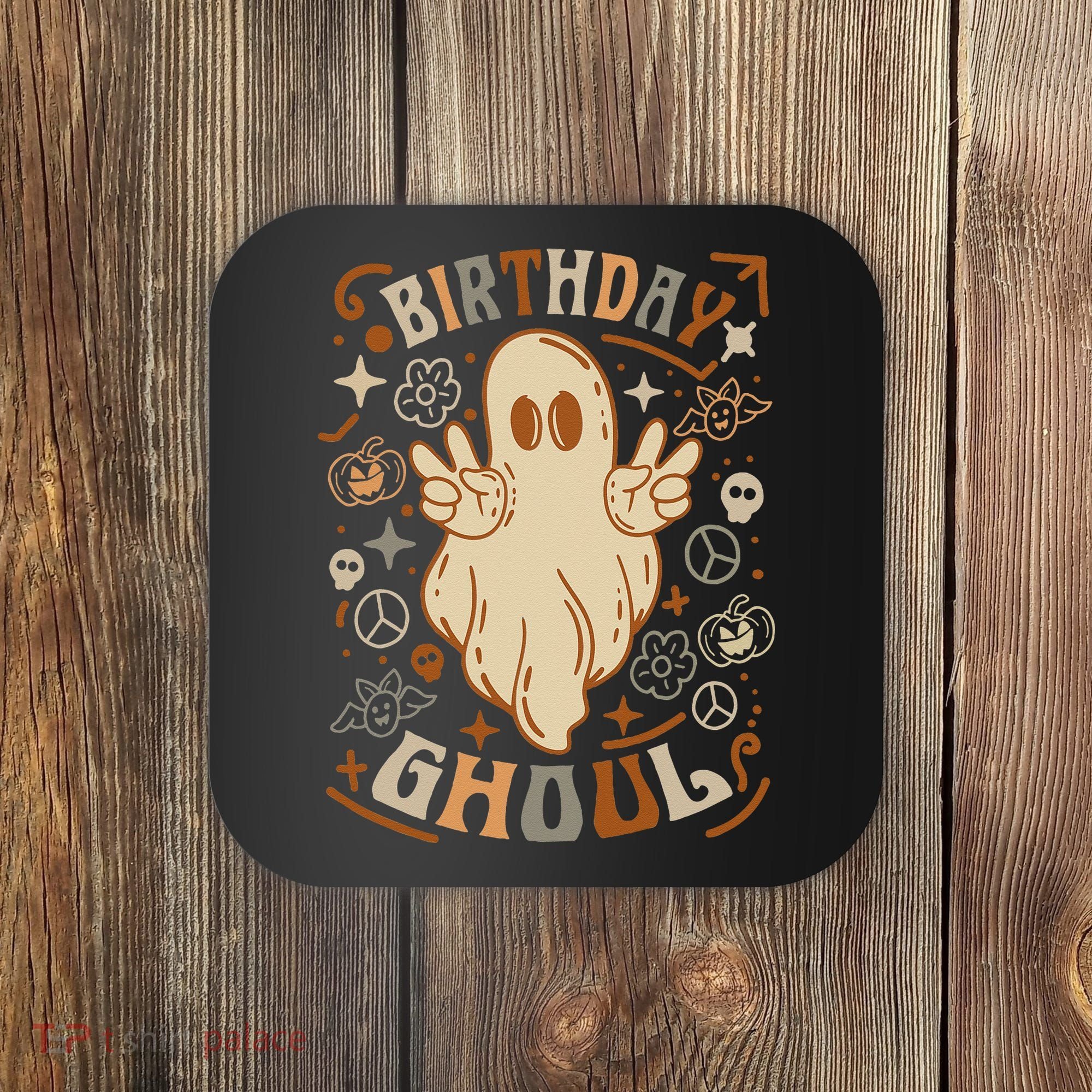 Birthday Ghoul Halloween Ghost BOO Coaster
