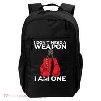 Boxing Gloves I Dont Need A Weapon Combat Boxer Backpack thumb 0