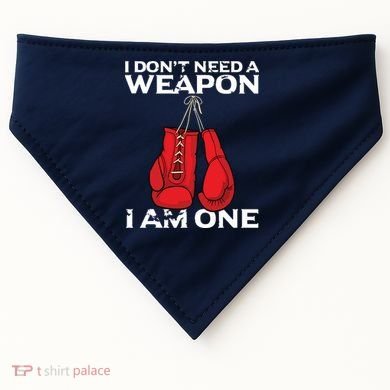 Boxing Gloves I Dont Need A Weapon Combat Boxer USA-Made Doggie Bandana