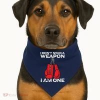 Boxing Gloves I Dont Need A Weapon Combat Boxer USA-Made Doggie Bandana thumb 1
