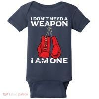 Boxing Gloves I Dont Need A Weapon Combat Boxer Baby Bodysuit thumb 0