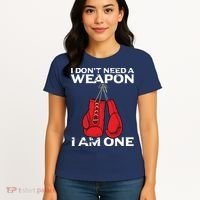 Boxing Gloves I Dont Need A Weapon Combat Boxer Women's T-Shirt thumb 4