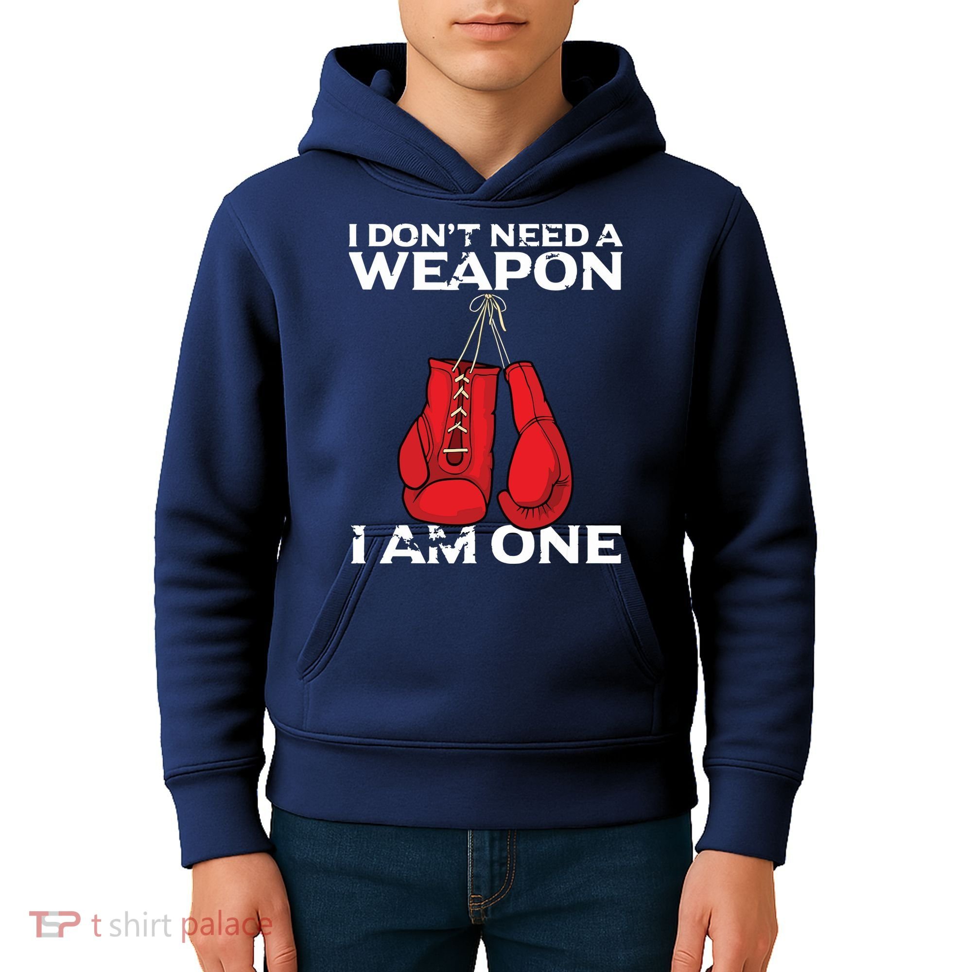 Boxing Gloves I Dont Need A Weapon Combat Boxer Kids Hoodie