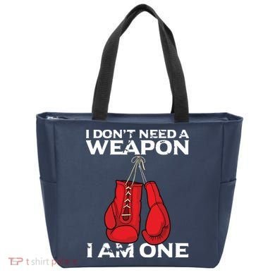 Boxing Gloves I Dont Need A Weapon Combat Boxer Tote Bag