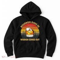 Bourbon Goes In Wisdom Comes Out Funny Bourbon S Lover TShirt Hoodie thumb 0