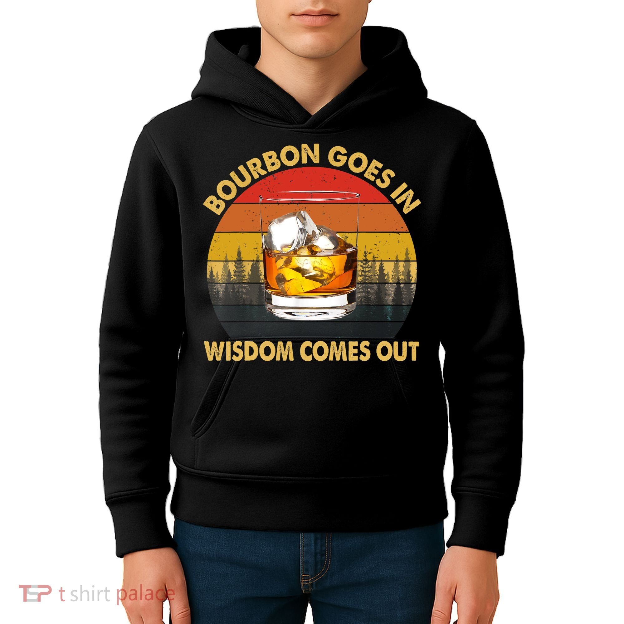Bourbon Goes In Wisdom Comes Out Funny Bourbon S Lover TShirt Kids Hoodie