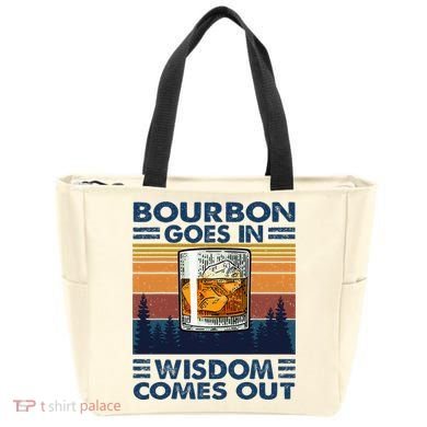 Bourbon Goes In Wisdom Comes Out Bourbon Drinking Lover Tote Bag