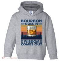 Bourbon Goes In Wisdom Comes Out Bourbon Drinking Lover Toddler Hoodie thumb 0