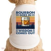 Bourbon Goes In Wisdom Comes Out Bourbon Drinking Lover Doggie Tank thumb 0