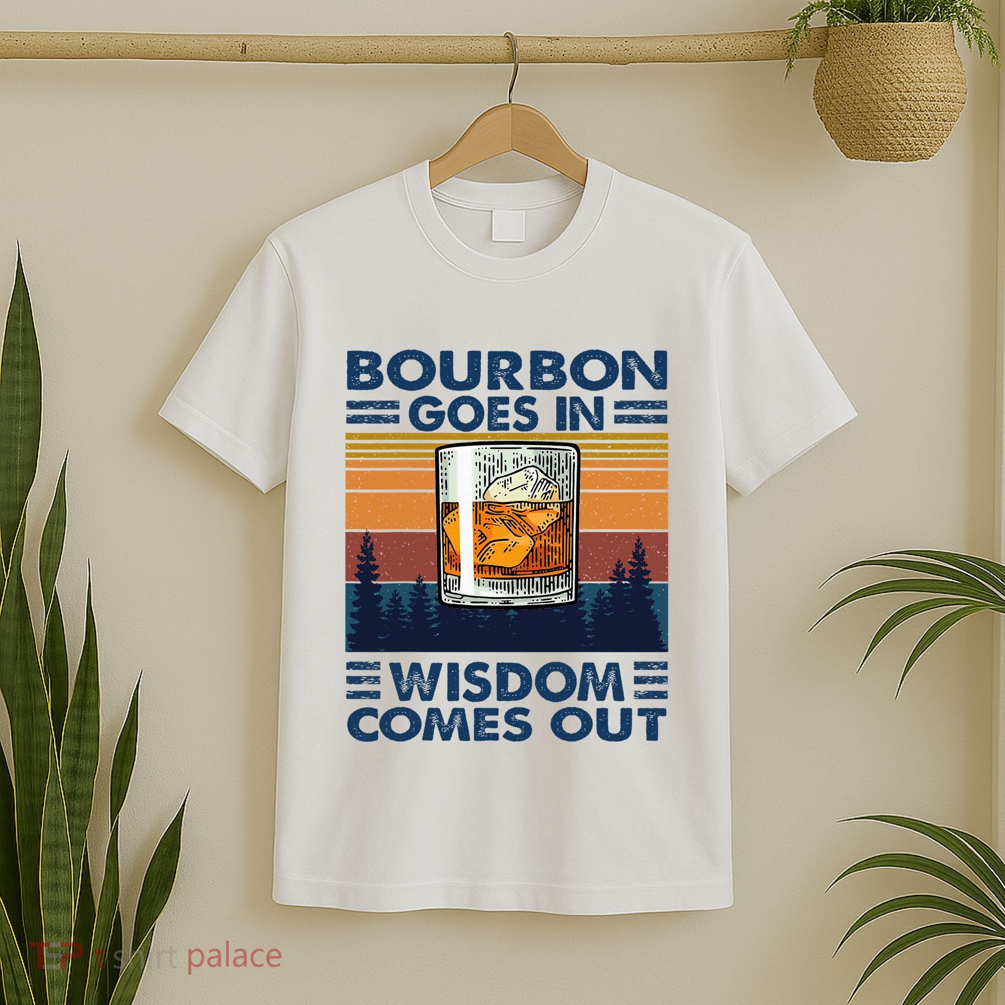 Bourbon Goes In Wisdom Comes Out Bourbon Drinking Lover T-Shirt