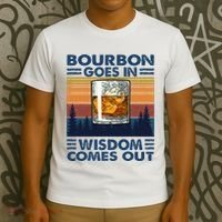 Bourbon Goes In Wisdom Comes Out Bourbon Drinking Lover T-Shirt thumb 3