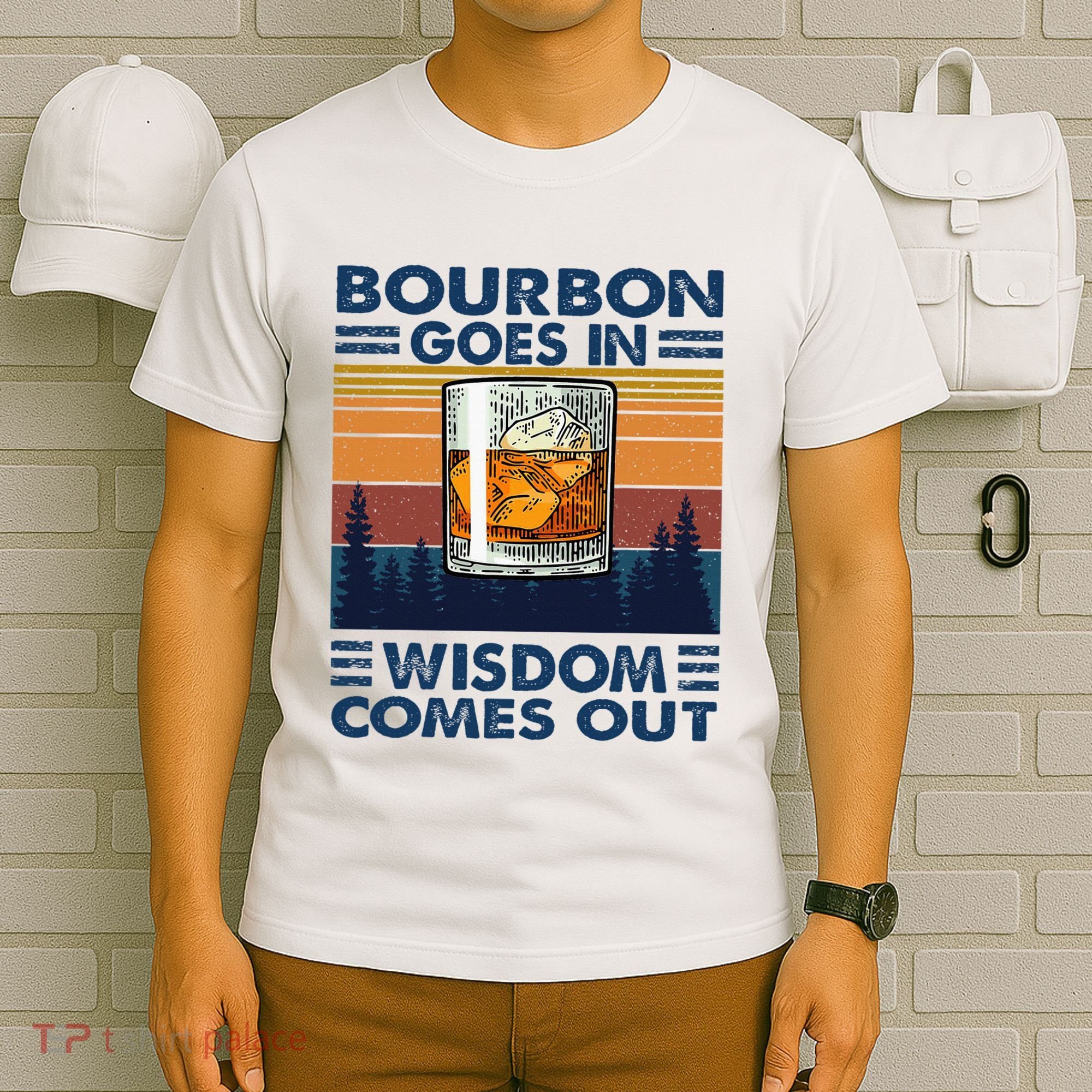 Bourbon Goes In Wisdom Comes Out Bourbon Drinking Lover T-Shirt