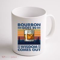 Bourbon Goes In Wisdom Comes Out Bourbon Drinking Lover Coffee Mug thumb 1