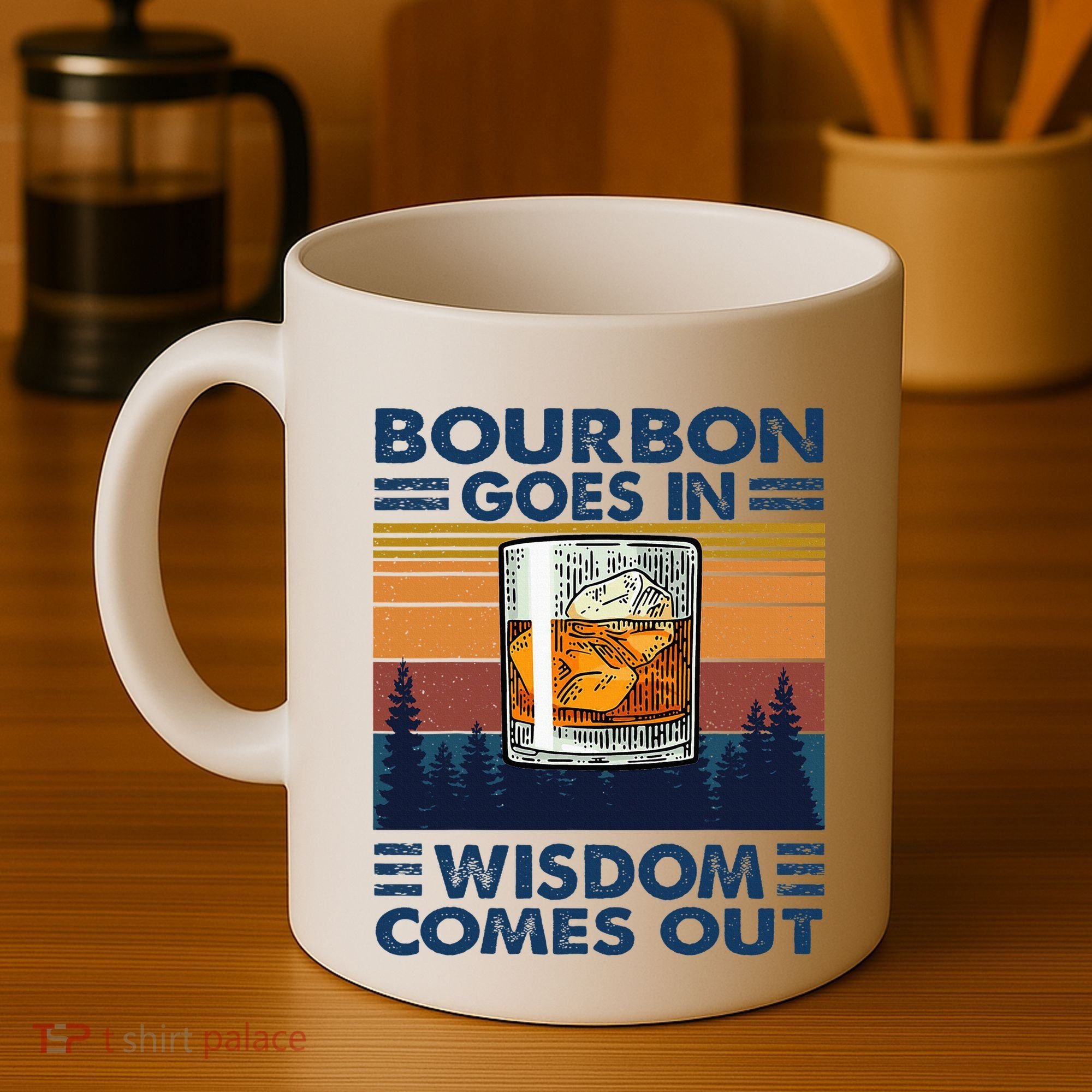 Bourbon Goes In Wisdom Comes Out Bourbon Drinking Lover Coffee Mug