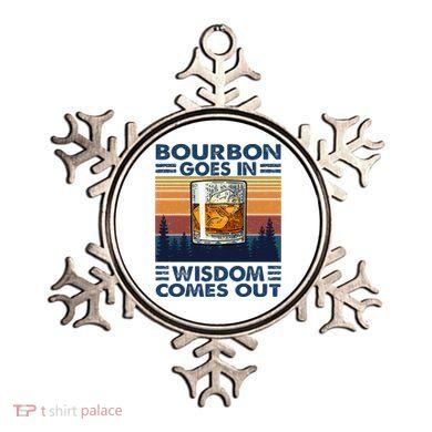 Bourbon Goes In Wisdom Comes Out Bourbon Drinking Lover Ornament