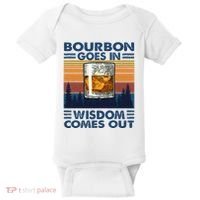 Bourbon Goes In Wisdom Comes Out Bourbon Drinking Lover Baby Bodysuit thumb 0