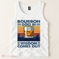 Bourbon Goes In Wisdom Comes Out Bourbon Drinking Lover Tank Top thumb 2