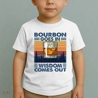 Bourbon Goes In Wisdom Comes Out Bourbon Drinking Lover Toddler T-Shirt thumb 2