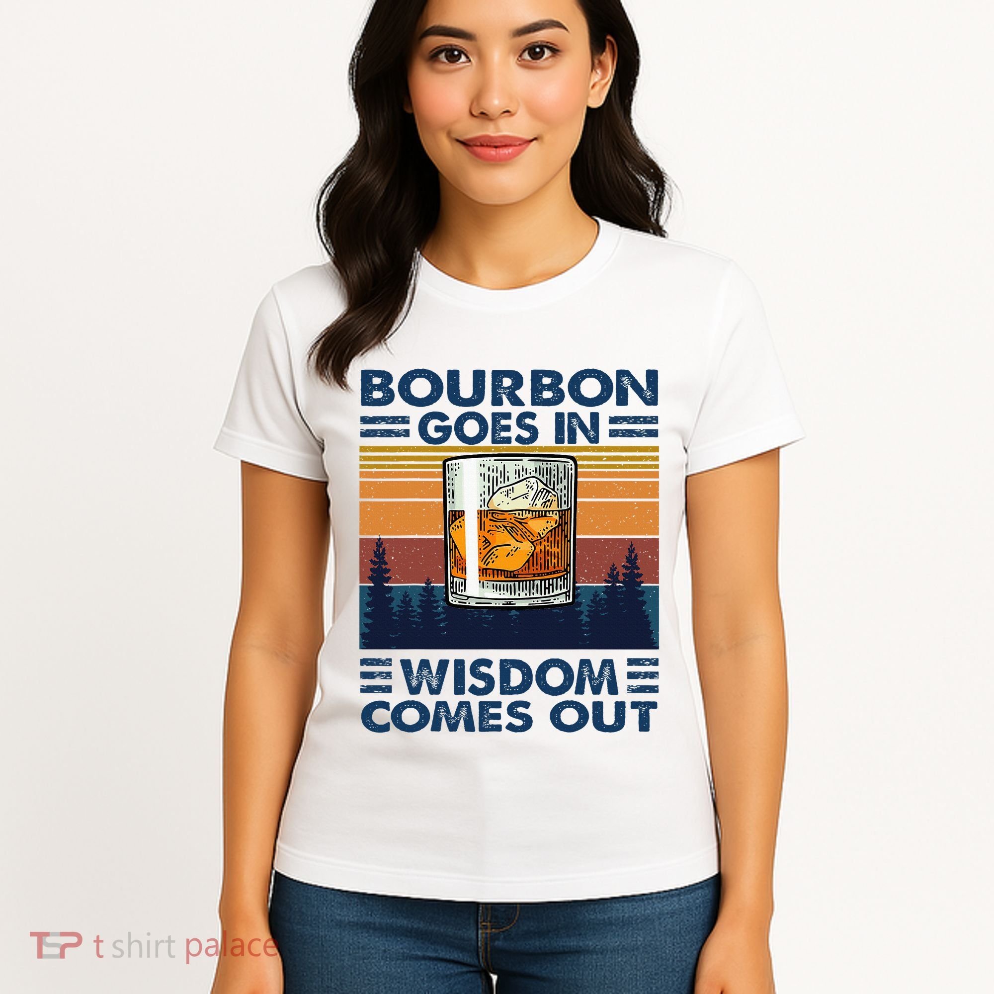 Bourbon Goes In Wisdom Comes Out Bourbon Drinking Lover Women's T-Shirt
