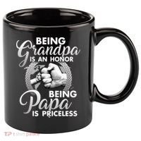 Being Grandpa Is An Honor Being Papa Is Priceless 11oz C Handle Ceramic Mug thumb 0