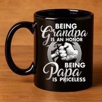 Being Grandpa Is An Honor Being Papa Is Priceless 11oz C Handle Ceramic Mug thumb 4