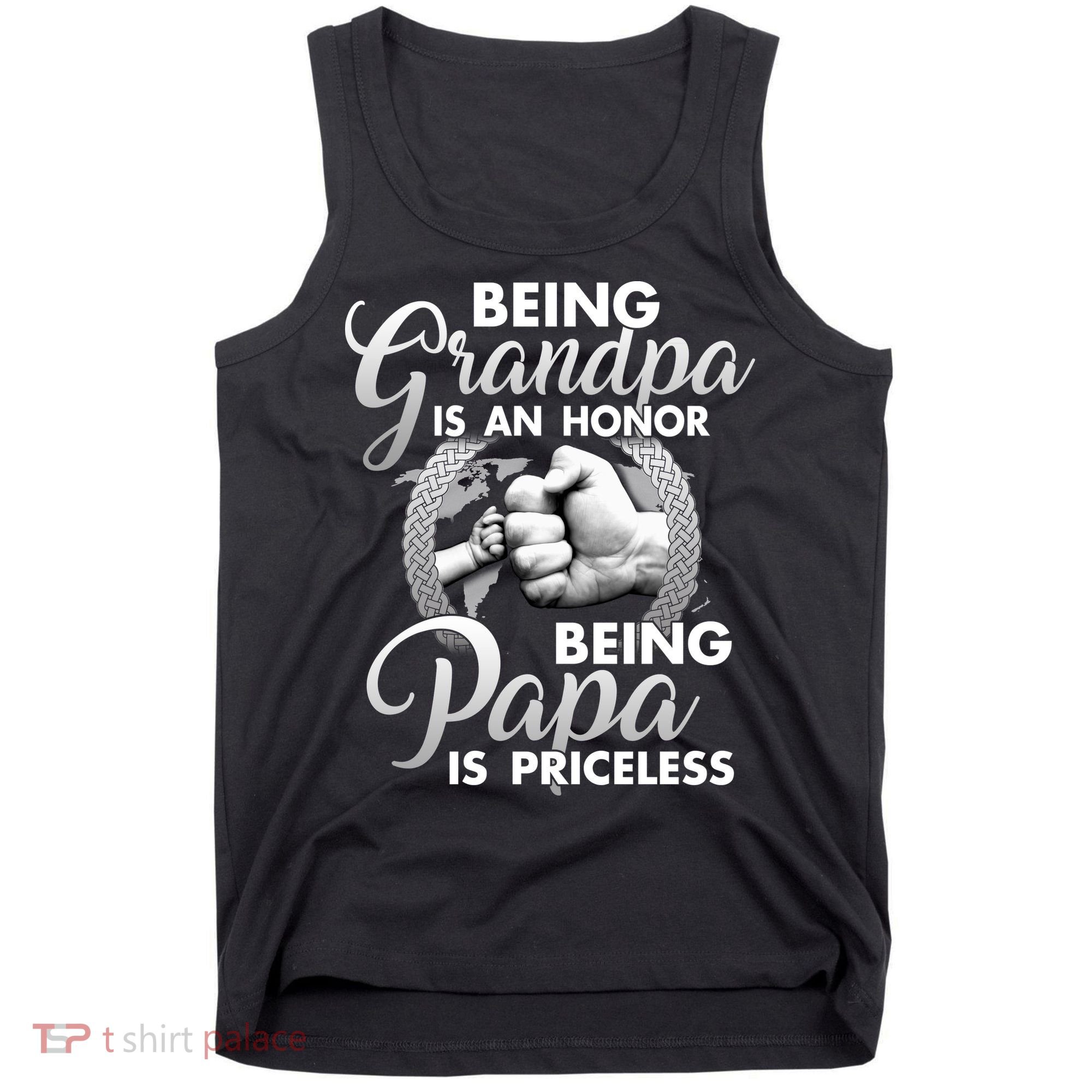 Being Grandpa Is An Honor Being Papa Is Priceless Tank Top