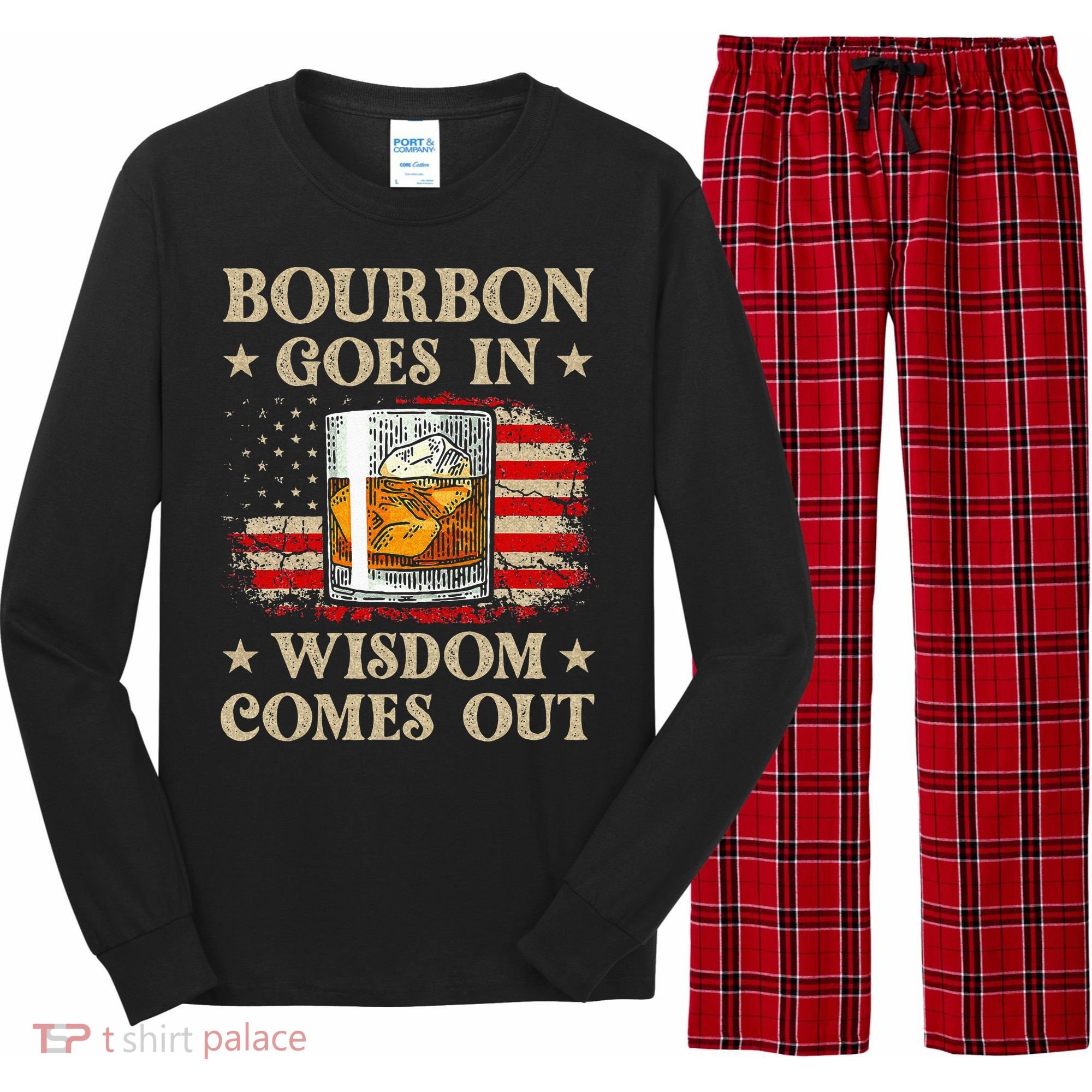 Bourbon Goes In Wisdom Comes Out Funny Drinking Long Sleeve Pajama Set