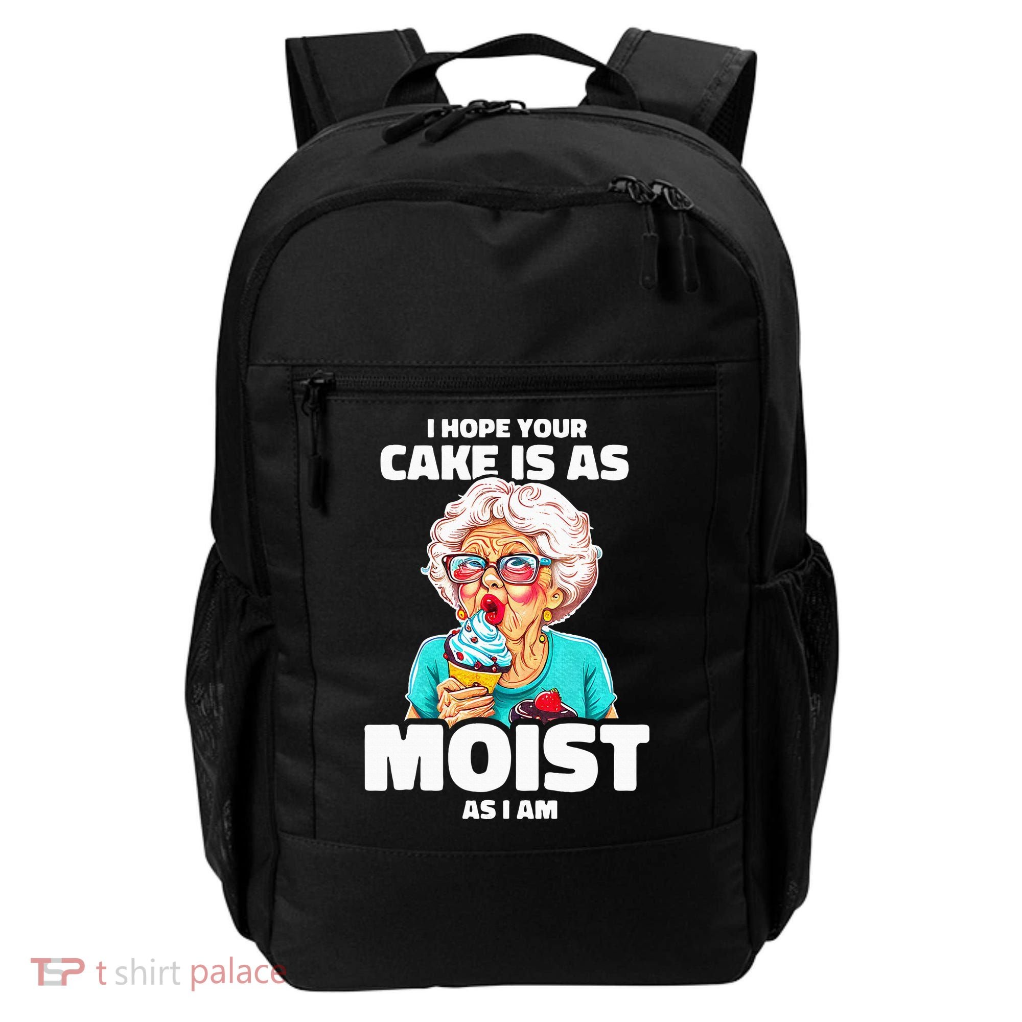 Baking Grandma I Hope Your Cake Is As Moist As I Am Gag Backpack