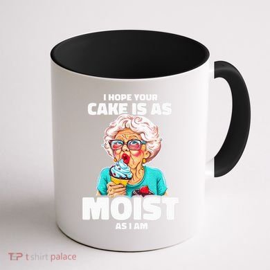 Baking Grandma I Hope Your Cake Is As Moist As I Am Gag Coffee Mug back