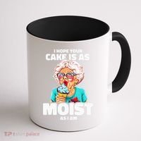 Baking Grandma I Hope Your Cake Is As Moist As I Am Gag Coffee Mug thumb 1