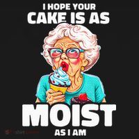 Baking Grandma I Hope Your Cake Is As Moist As I Am Gag Women's Hoodie thumb 2