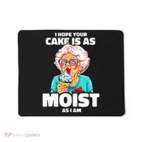 Baking Grandma I Hope Your Cake Is As Moist As I Am Gag Mousepad thumb 0