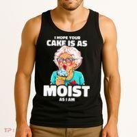 Baking Grandma I Hope Your Cake Is As Moist As I Am Gag Tank Top thumb 3