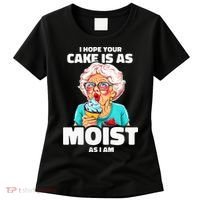 Baking Grandma I Hope Your Cake Is As Moist As I Am Gag Women's T-Shirt thumb 0