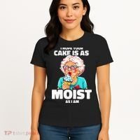 Baking Grandma I Hope Your Cake Is As Moist As I Am Gag Women's T-Shirt thumb 4