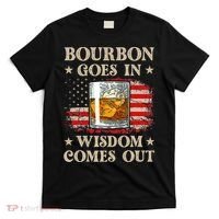 Bourbon Goes In Wisdom Comes Out Funny Drinking T-Shirt thumb 0