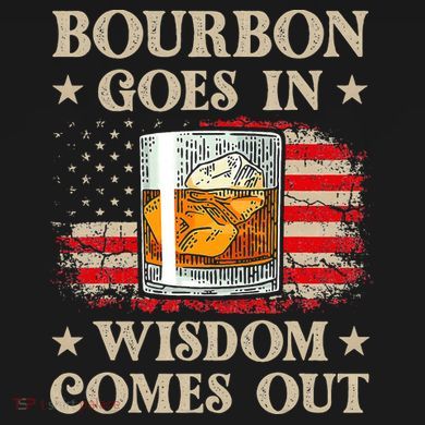 Bourbon Goes In Wisdom Comes Out Funny Drinking Backpack