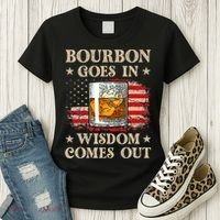 Bourbon Goes In Wisdom Comes Out Funny Drinking Women's T-Shirt thumb 3