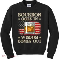 Bourbon Goes In Wisdom Comes Out Funny Drinking Kids Sweatshirt thumb 0