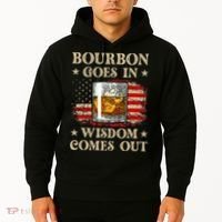Bourbon Goes In Wisdom Comes Out Funny Drinking Hoodie thumb 2