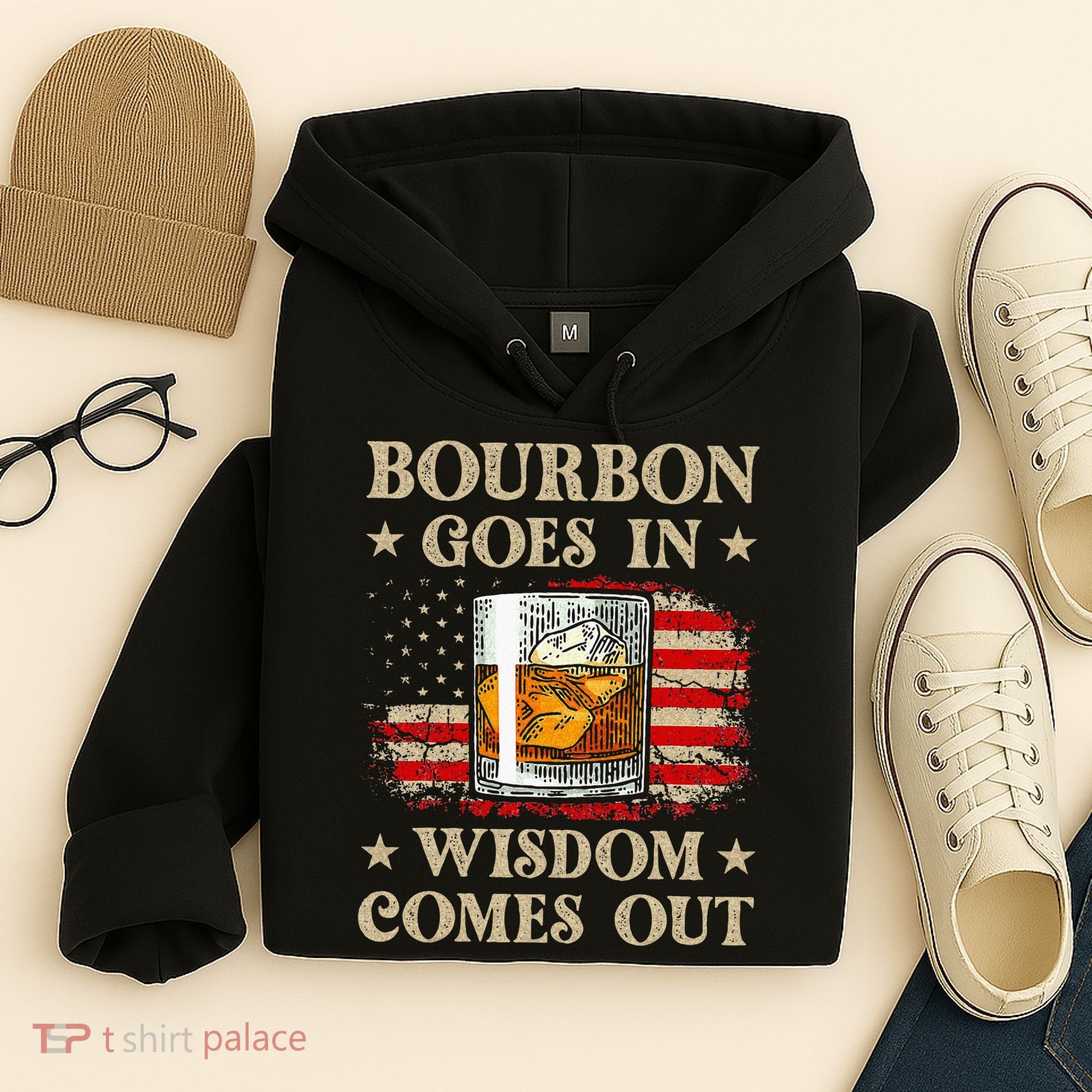 Bourbon Goes In Wisdom Comes Out Funny Drinking Hoodie