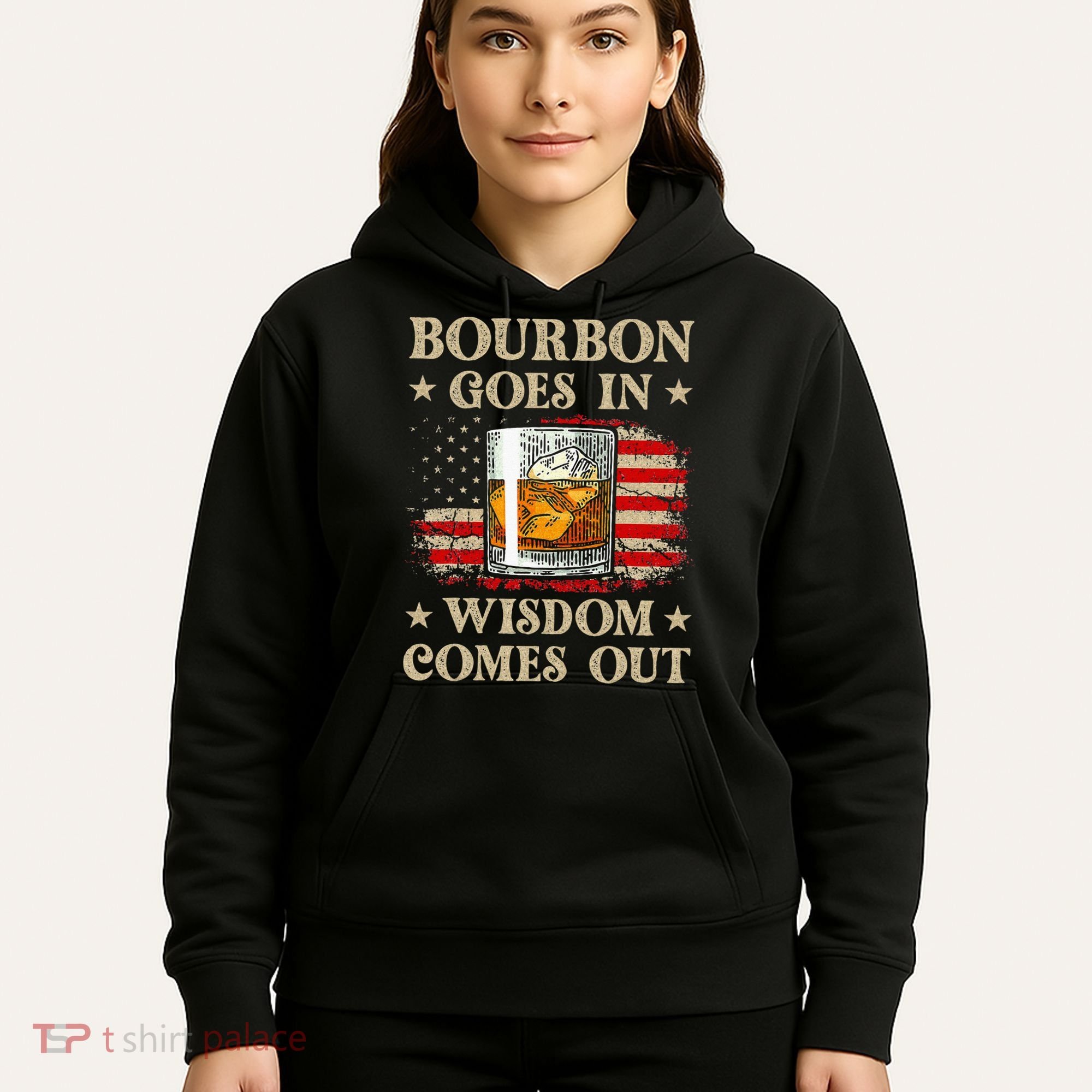 Bourbon Goes In Wisdom Comes Out Funny Drinking Hoodie