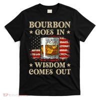 Bourbon Goes In Wisdom Comes Out Funny Drinking T-Shirt thumb 0