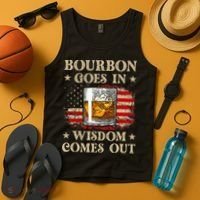 Bourbon Goes In Wisdom Comes Out Funny Drinking Tank Top thumb 4