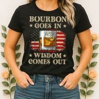 Bourbon Goes In Wisdom Comes Out Funny Drinking Women's T-Shirt thumb 2